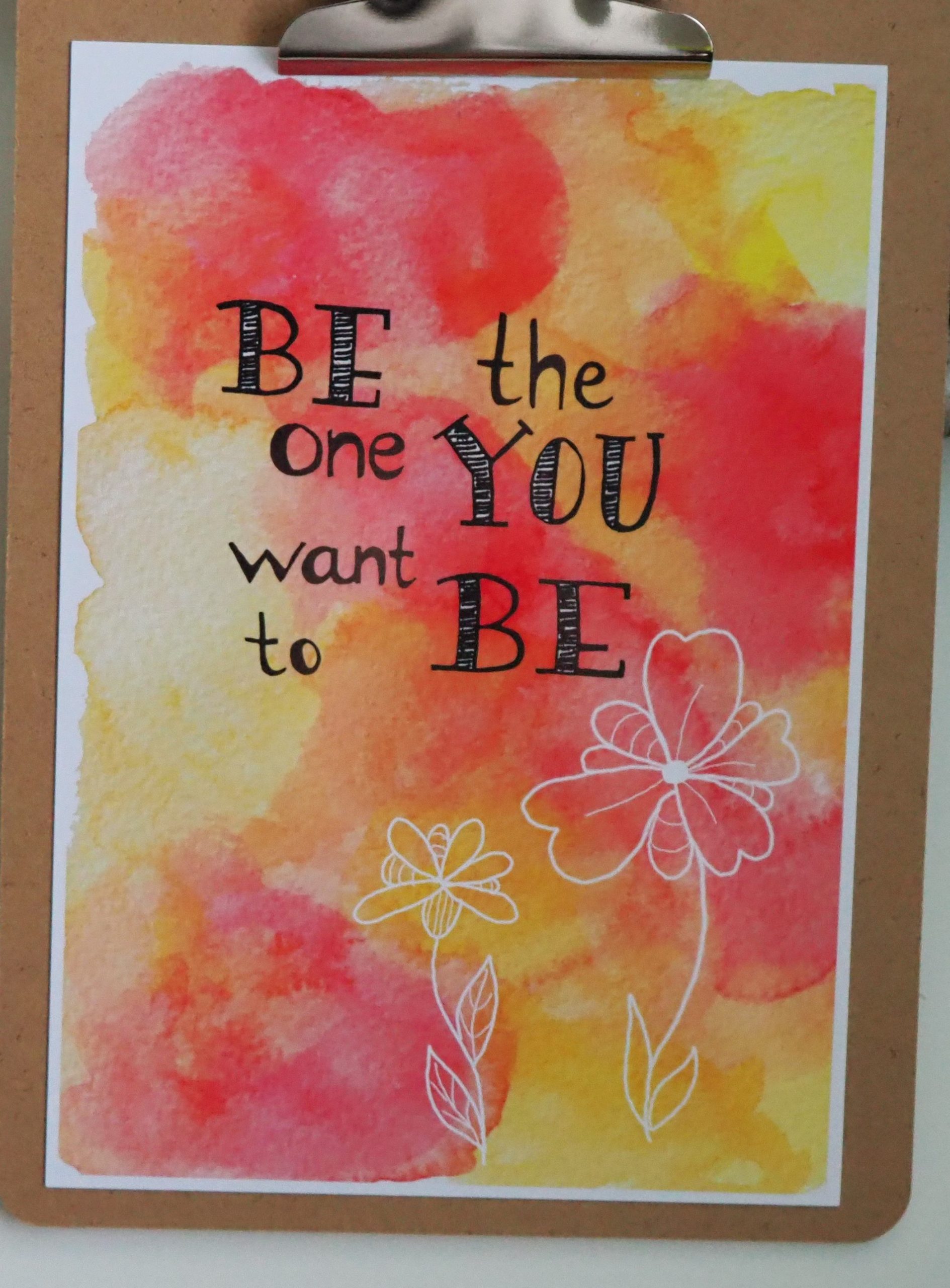 be the one you want to be