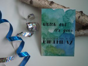 watch out it´s your Birthday